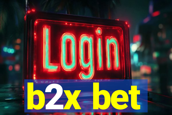 b2x bet